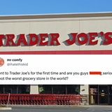 A Trader Joe's Hater, And More Of This Week's 'One Main Character'